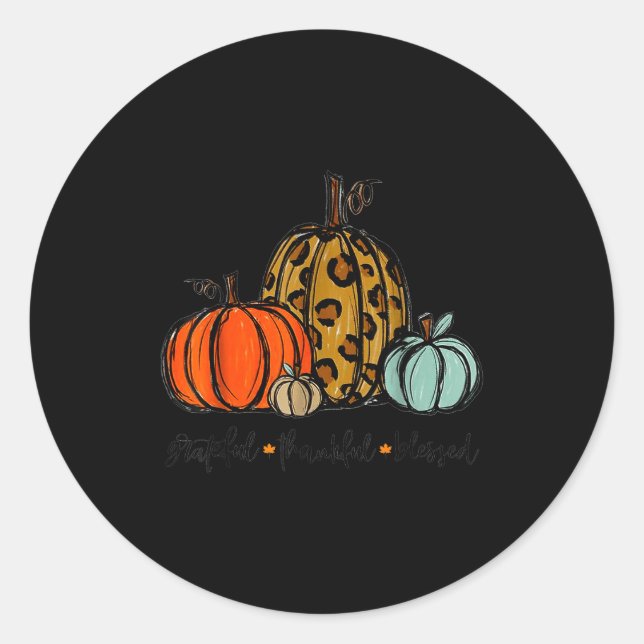 Grateful Thankful Blessed Pumpkin Thanksgiving Aut Classic Round Sticker (Front)