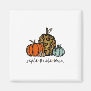 Grateful Thankful Blessed Pumpkin Thanksgiving Aut Magnet
