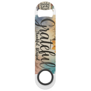 Grateful, Thankful, Blessed Speed Bottle Opener