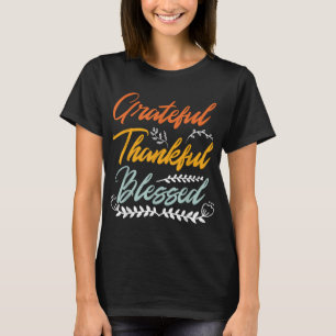 Grateful Thankful Blessed Thanksgiving T-Shirt