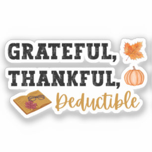 Grateful Thankful Deductible - Funny Accountant
