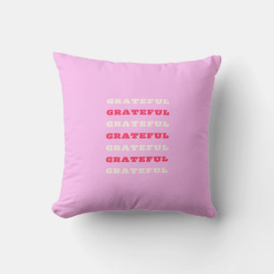 Grateful, Thankful, Gratitude Quote, Pink, Holiday Cushion