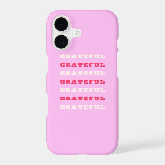 Grateful, Thankful, Gratitude Quote, Pink, Holiday iPhone Case (Back)