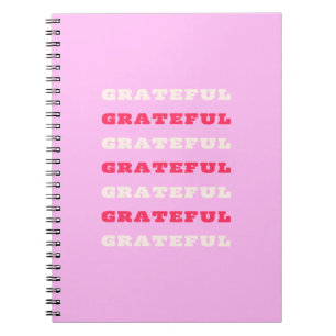 Grateful, Thankful, Gratitude Quote, Pink, Holiday Notebook
