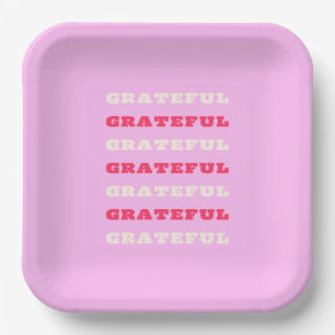 Grateful, Thankful, Gratitude Quote, Pink, Holiday Paper Plate