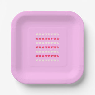 Grateful, Thankful, Gratitude Quote, Pink, Holiday Paper Plate