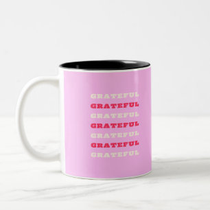 Grateful, Thankful, Gratitude Quote, Pink, Holiday Two-Tone Coffee Mug