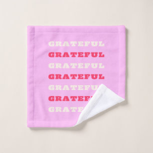 Grateful, Thankful, Gratitude Quote, Pink, Holiday Wash Cloth
