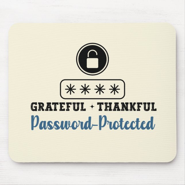 Grateful Thankful Password Protected - IT Mouse Pad (Front)