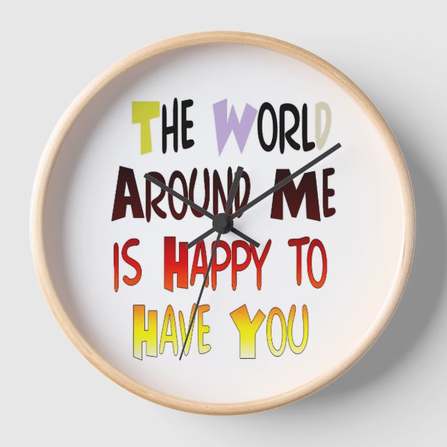 Grateful to Have You In My World with gratitude Clock (Front)