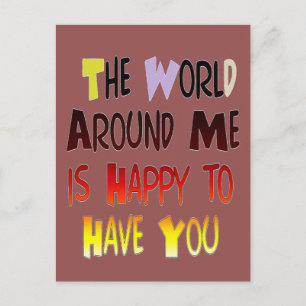 Grateful to Have You In My World with gratitude Postcard