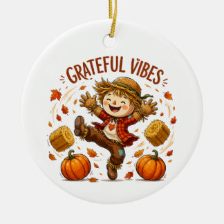 Grateful Vibes Scarecrow Autumn Ceramic Ornament