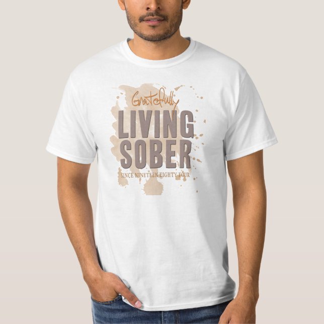 Gratefully Living Sober Customisable T-Shirt (Front)