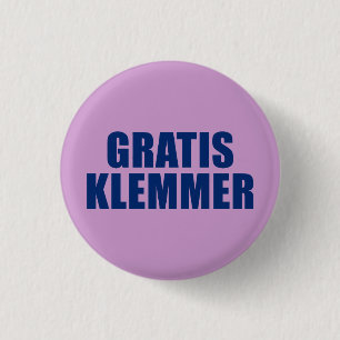 Gratis Klemmer 3 Cm Round Badge