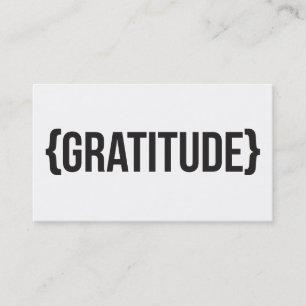 Gratitude - Bracketed - Black and White Business Card