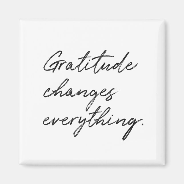 Gratitude Changes Everything Typography Magnet (Front)