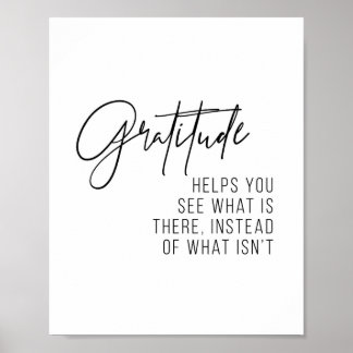Gratitude Helps You See What Is There... Poster