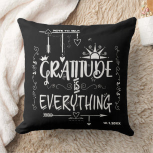 Gratitude is Everything Note to Self Chalkboard Cushion
