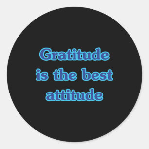 Gratitude Is The Best Attitude Quote Sticker