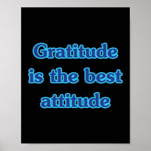 Gratitude Is The Best Attitude Quote Sticker  Poster