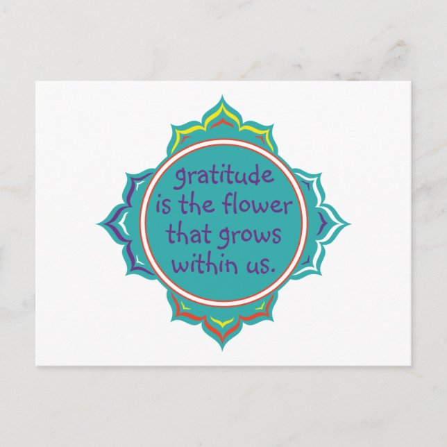 Gratitude is the Flower Postcard (Front)