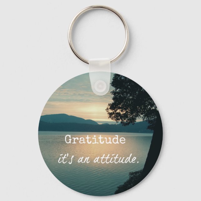 Gratitude: It's an Attitude Quote Key Ring (Front)