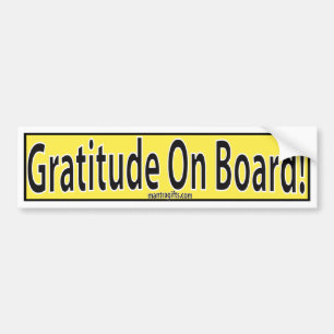 GRATITUDE ON BOARD SIGN BUMPER STICKER