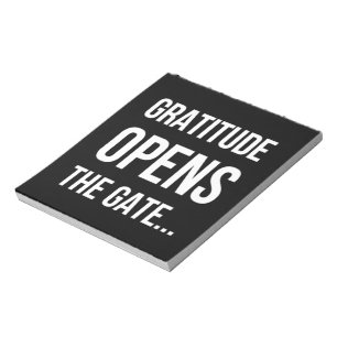 Gratitude Opens The Gate inspirational quote Notepad