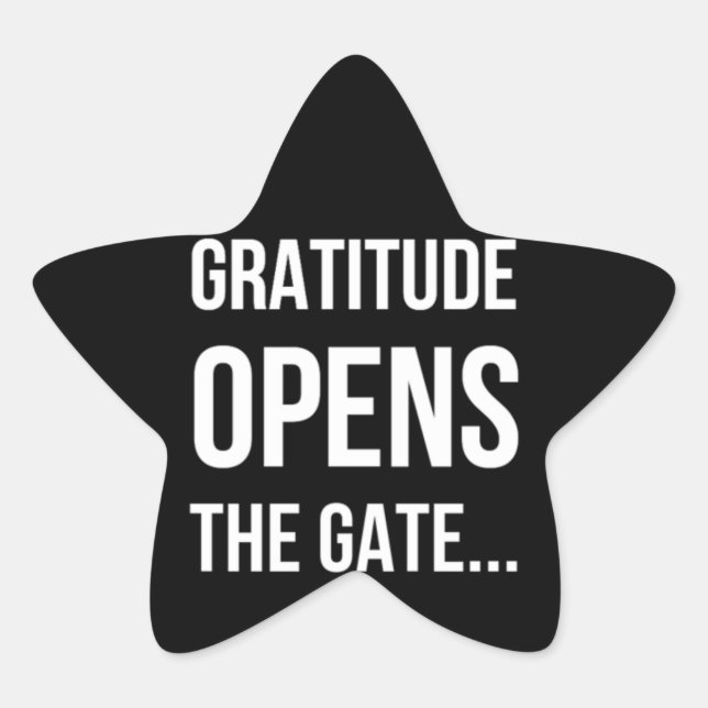 Gratitude Opens The Gate inspirational quote Star Sticker (Front)