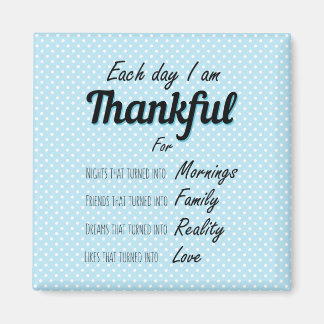 Gratitude quote be thankful appreciate positivity magnet