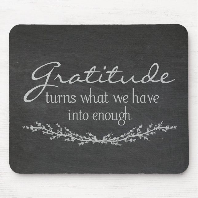 Gratitude quote on chalkboard mouse pad (Front)