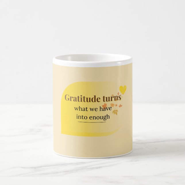 Gratitude Quotes & Inspirational Sayings Mug (Center)