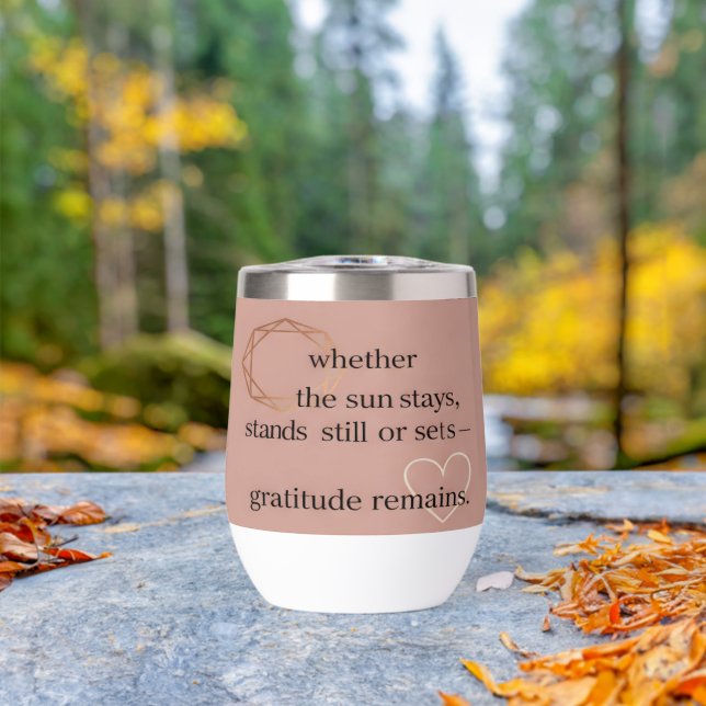 Gratitude Remains™: Love & Intention | Inspiration (Outdoor (Rotated))