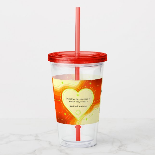 Gratitude Remains™ Love That Travels | Reusable Ac Acrylic Tumbler (Front)
