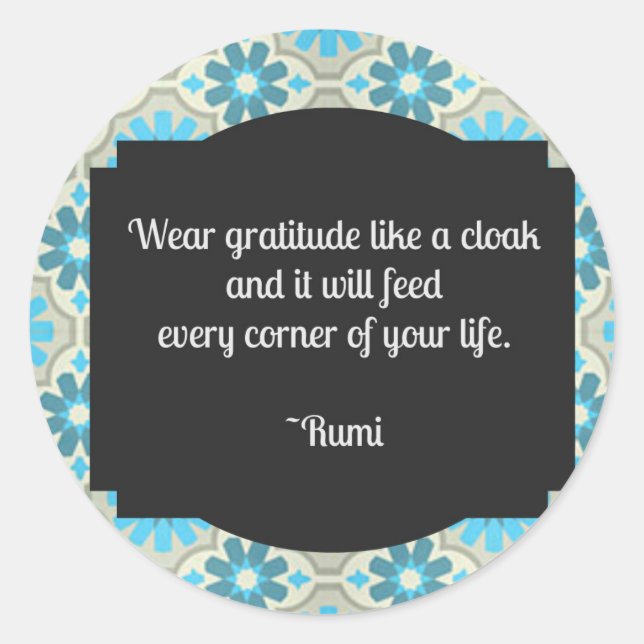 Gratitude Rumi Quote Classic Round Sticker (Front)