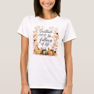 "Gratitude Unlocks the Fullness of Life" T-Shirt
