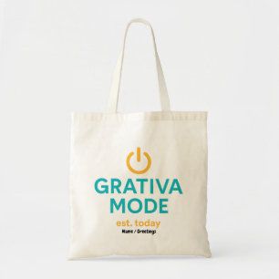 Grativa Mode Motivational Quote Daily Positivity Tote Bag