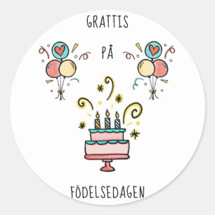 Grattis på födelsedagen   Happy Birthday Classic Round Sticker