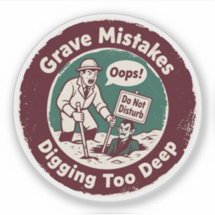 Grave Mistakes Archaeologist Humour
