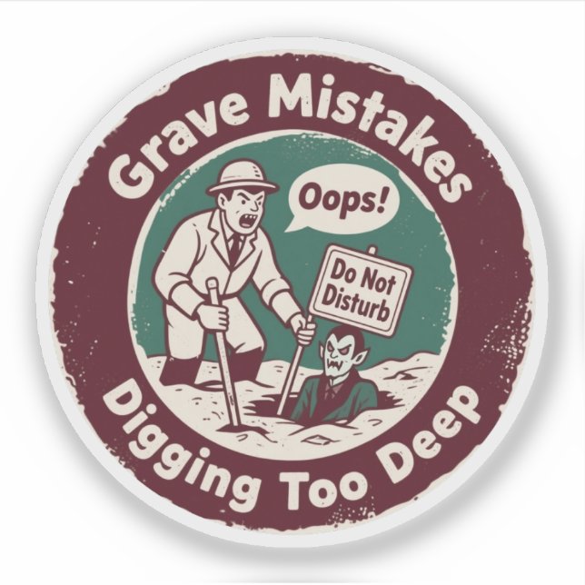 Grave Mistakes Archaeologist Humour (Front)