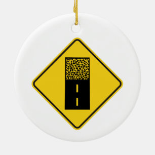 Gravel Road Sign Ceramic Ornament