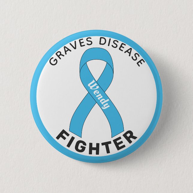 Graves Disease Fighter Ribbon White Button (Front)