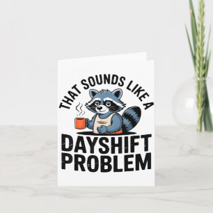 Graveyard Raccoon Funny Work Humor That Sounds Lik Card