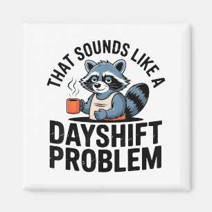 Graveyard Raccoon Funny Work Humor That Sounds Lik Magnet