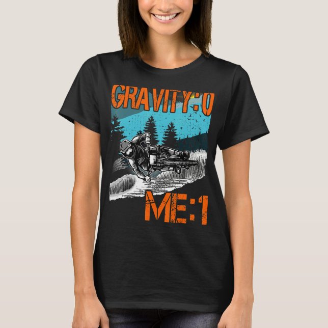 Gravity 0 Me 1 Downhill outfit  mountain bike MTB T-Shirt (Front)