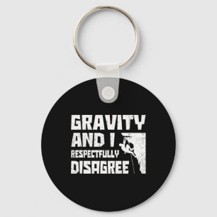 Gravity And I Respectfully Disagree Bouldering Roc Key Ring