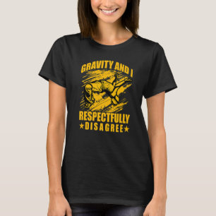 Gravity and I respectfully disagree Parkour Premiu T-Shirt