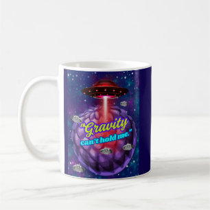 GRAVITY CAN'T HOLD ME COFFEE MUG