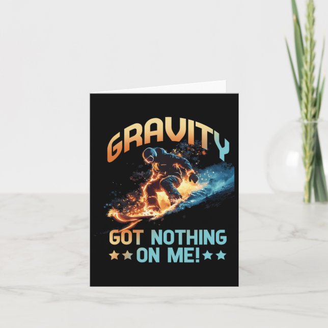 Gravity Got Nothing No Me  Card (Front)