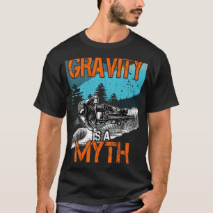 Gravity is a Myth Downhill outfit  mountain bike M T-Shirt